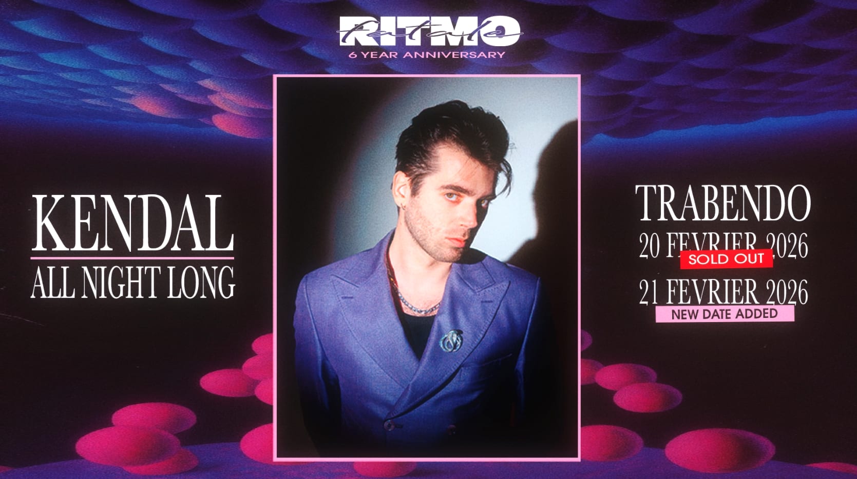 Ritmo Fatale : Kendal All Night Long (Nuit 2)