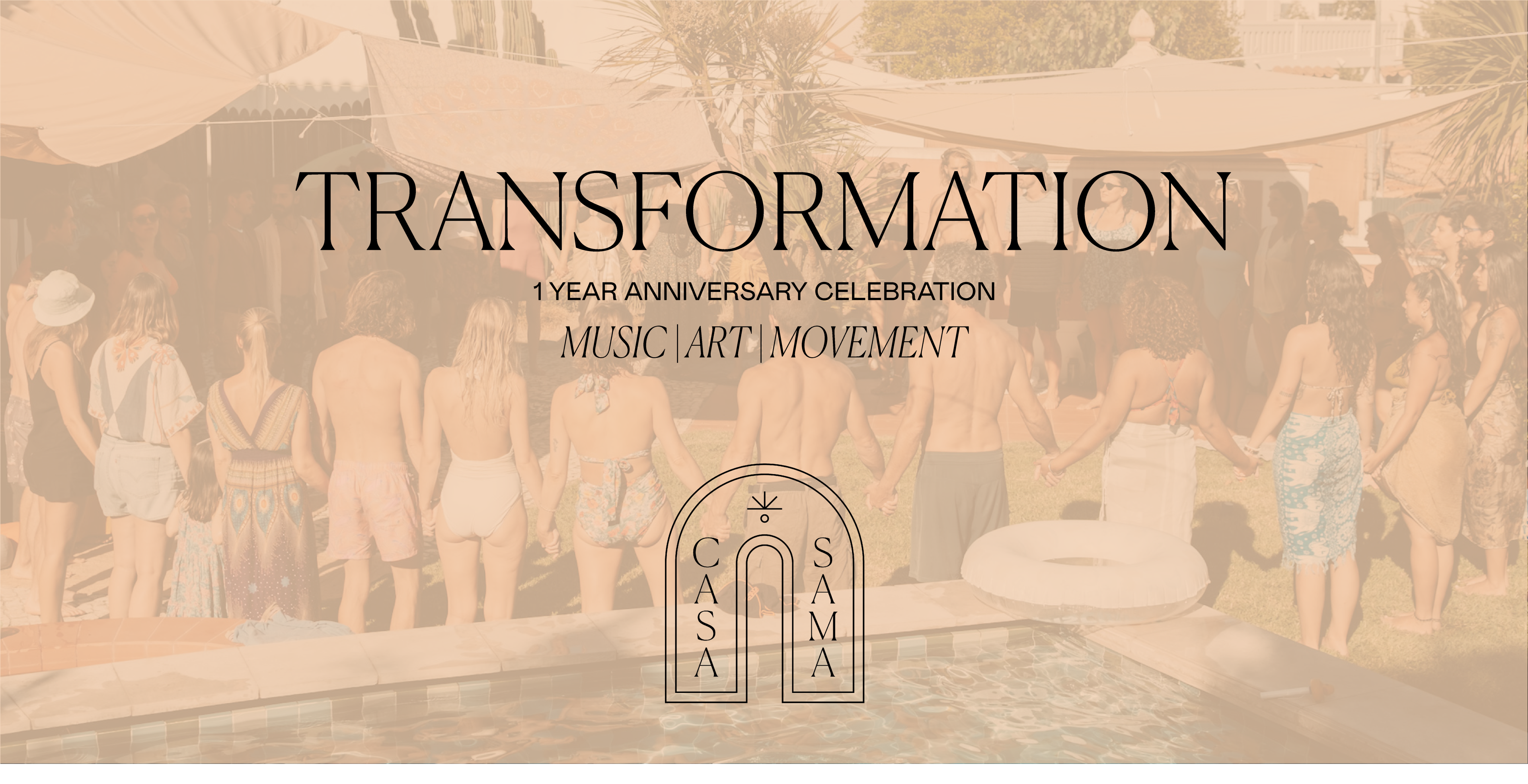 Casa Sama 1st Year Anniversary Celebration - Transformation