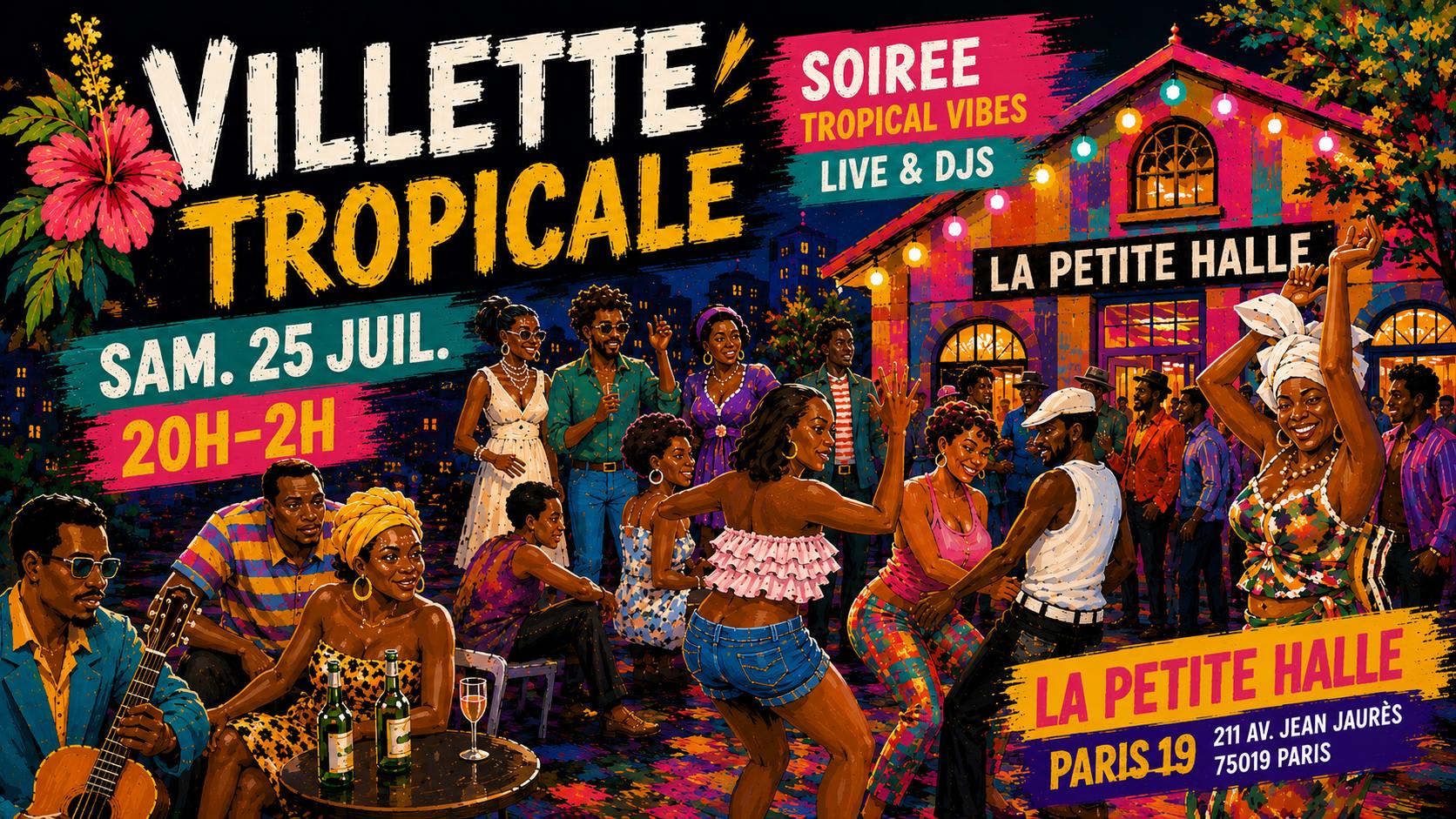Villette Tropicale Spécial Été '26 I Live & Djs I 25.07.26