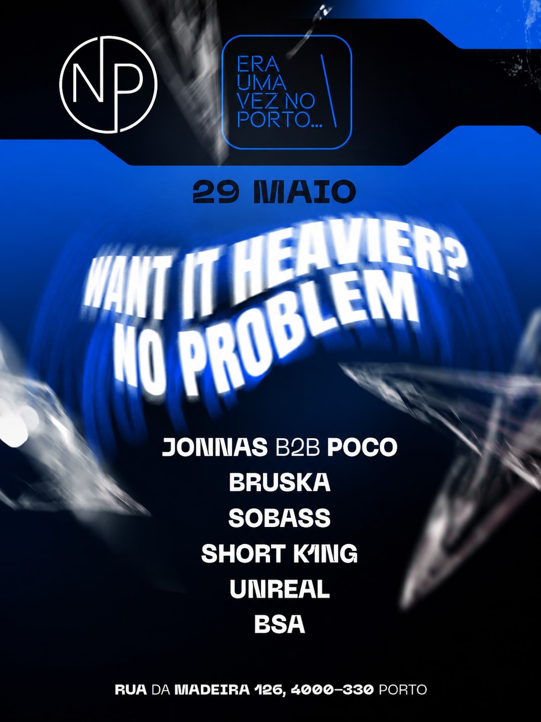 Want It Heavier? No Problem | Porto