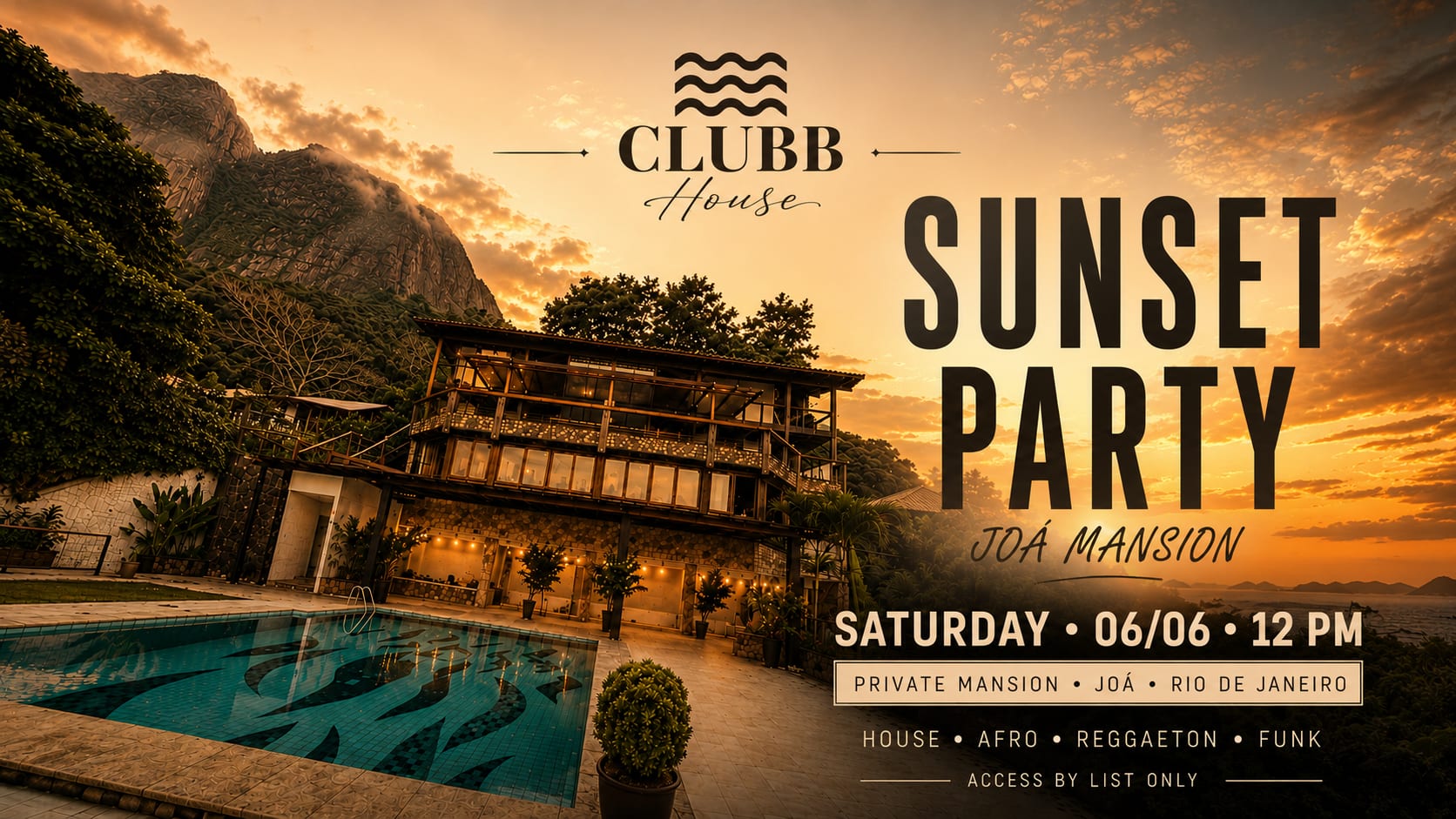 Clubb House • Joá Mansion Sunset Party