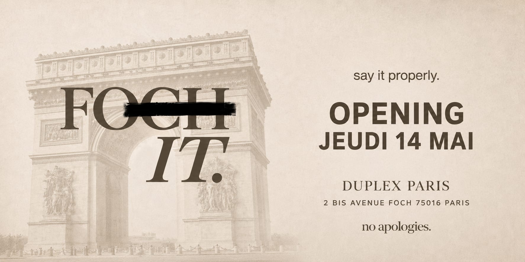 Duplex Paris - Foch It - Opening 14/05