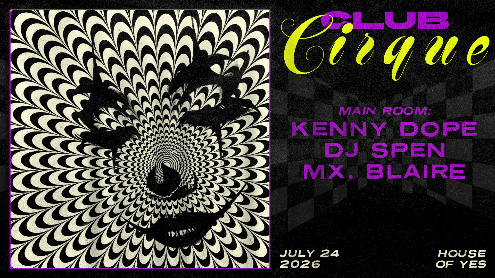 Club Cirque: Kenny Dope, Dj Spen, MX. Blaire