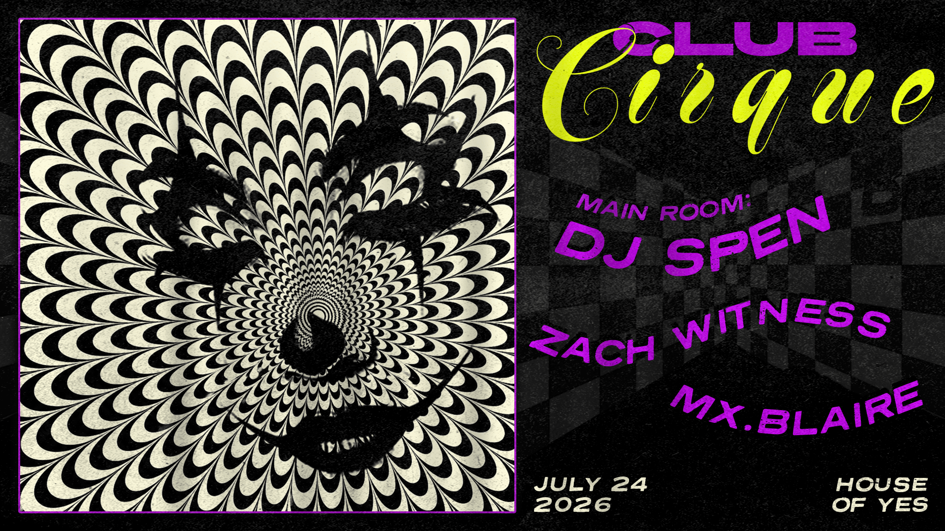 Club Cirque: Dj Spen, Zach Witness, MX. Blaire