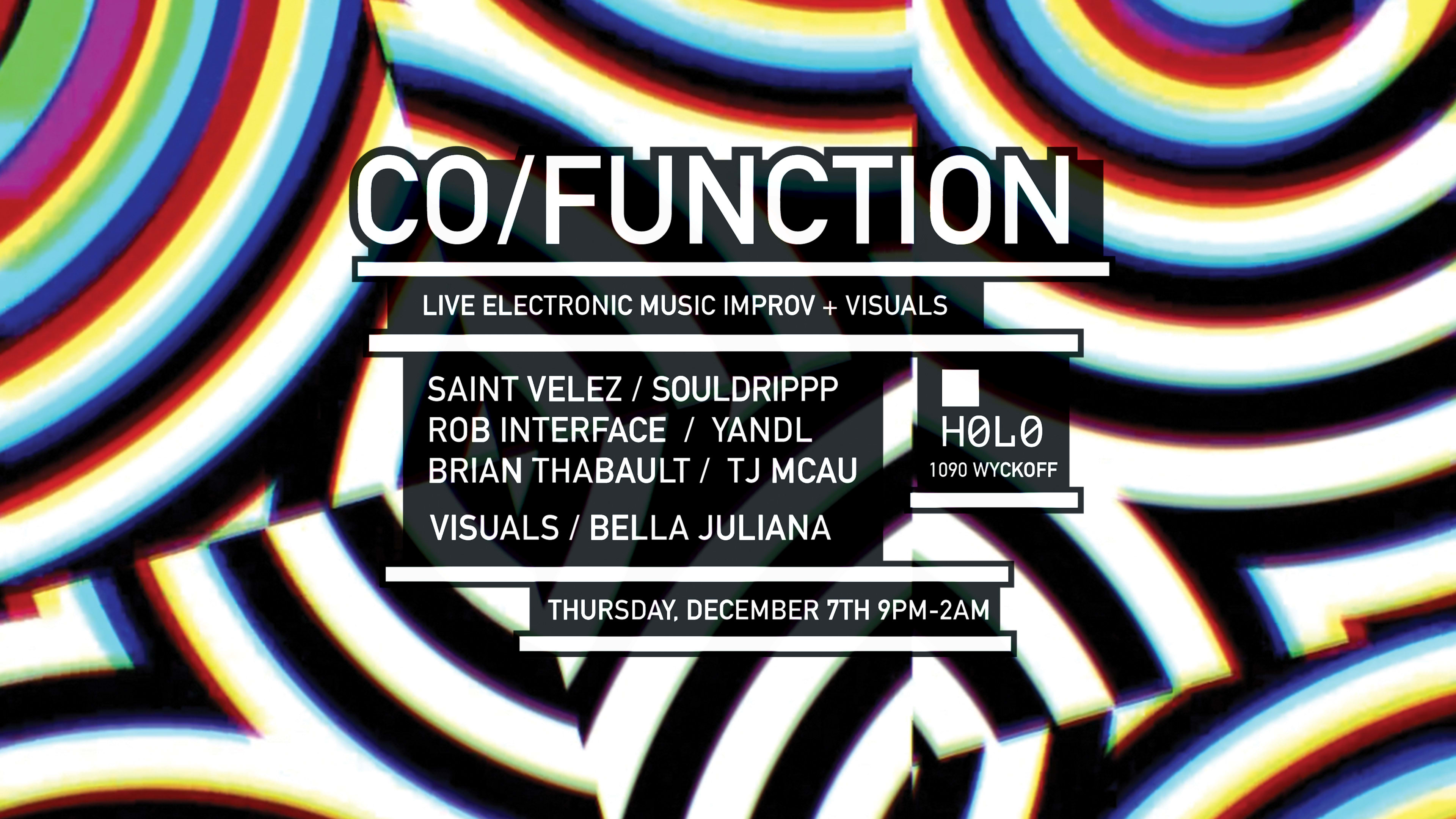 Co/Function W/ Saint Velez, Yandl, Rob Interface & Tj Mcau