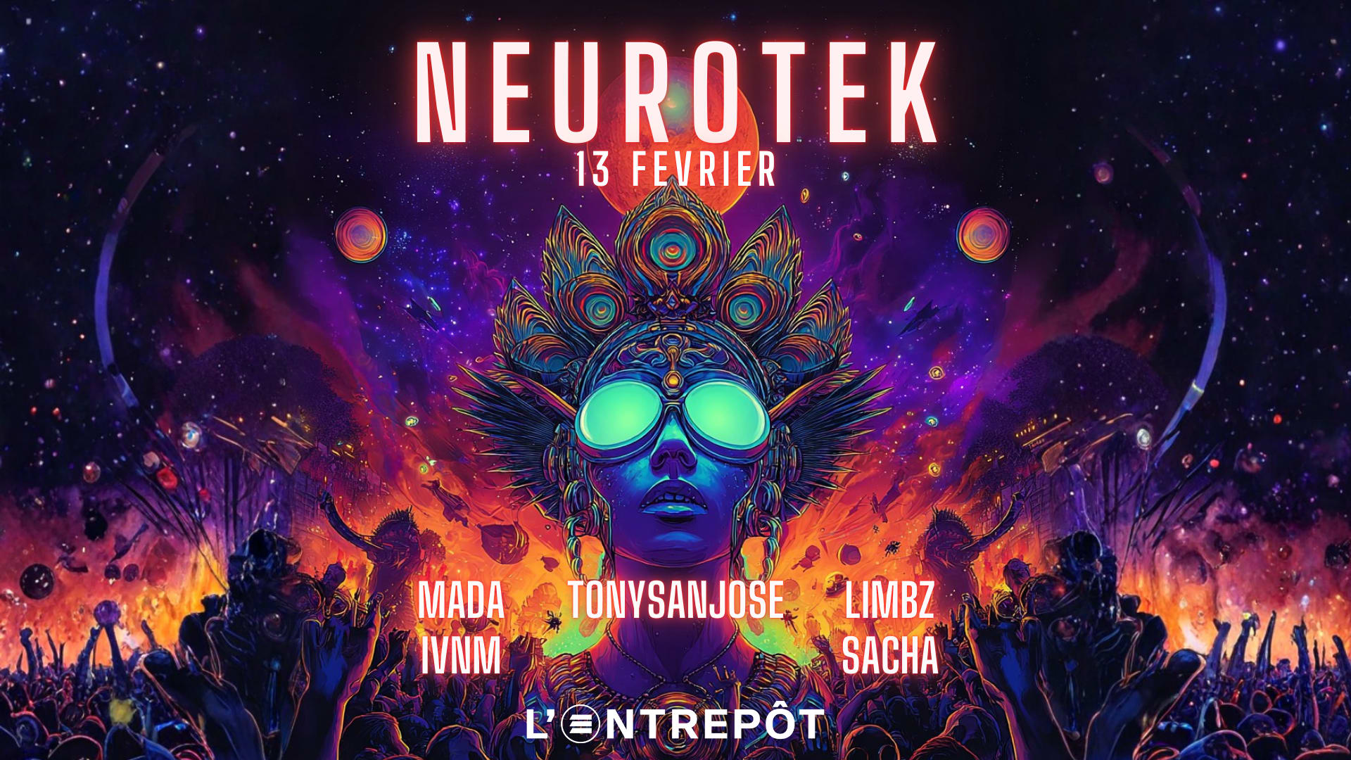 Neurotek W/ Limbz / Mada / Ivnm / Sacha / Tonysanjose