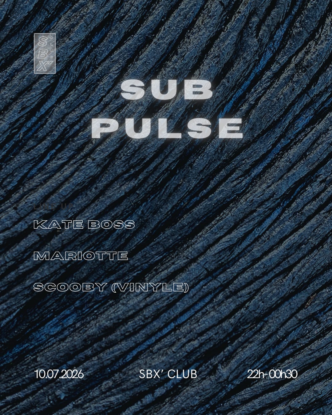 Sub Pulse : Mariotte & Kate Boss + Scooby At Sbx’ Club