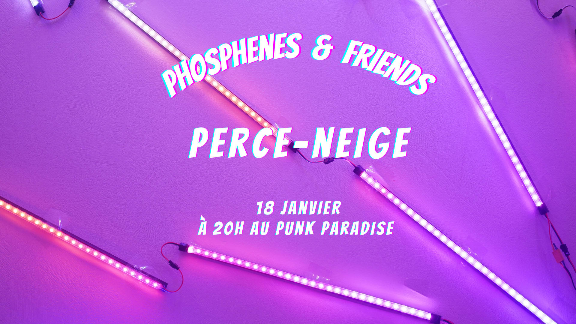 Phosphenes & Friends #3 : Perce-Neige