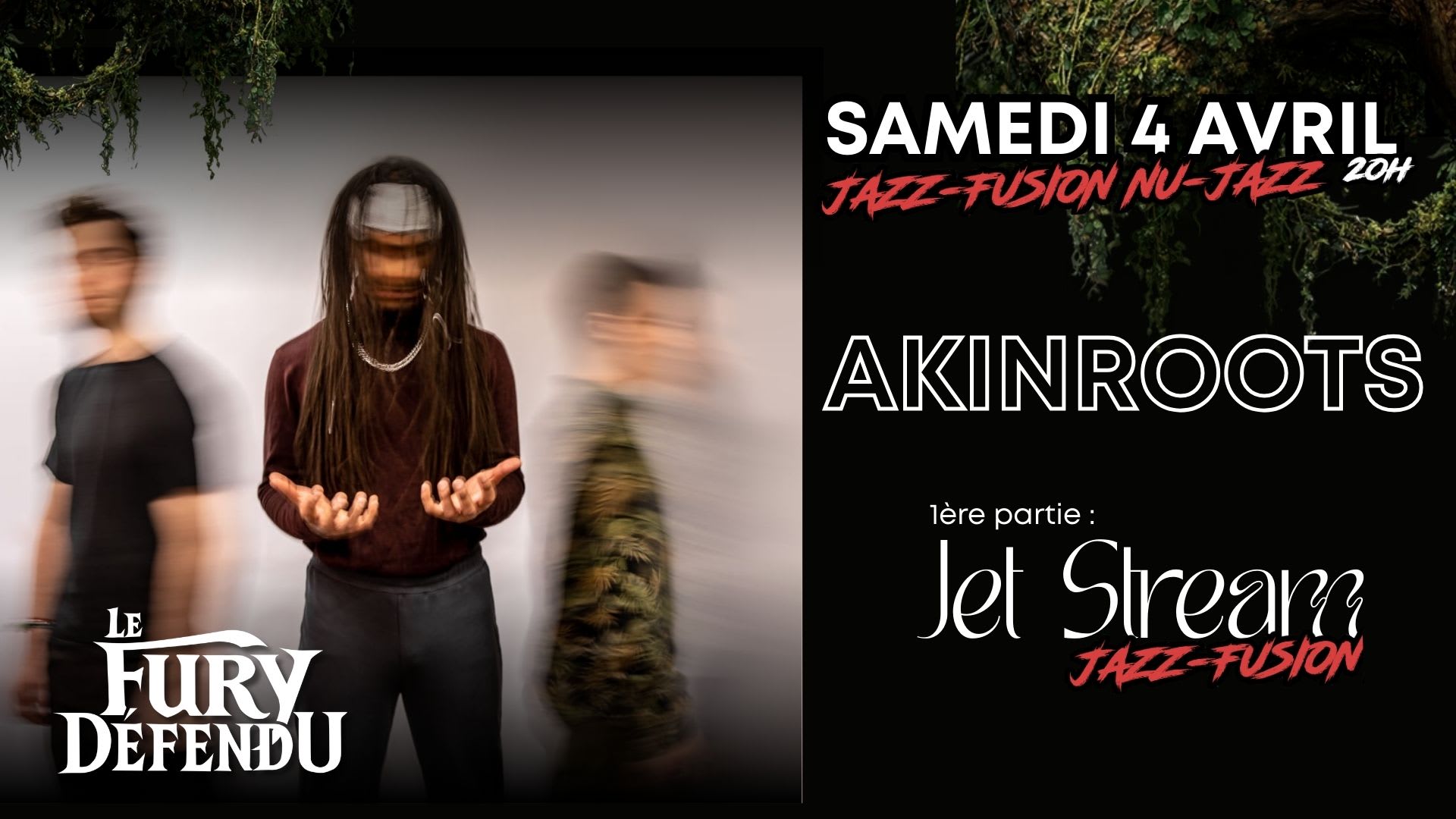 Akinroots / Jet Stream // Le Fury Défendu