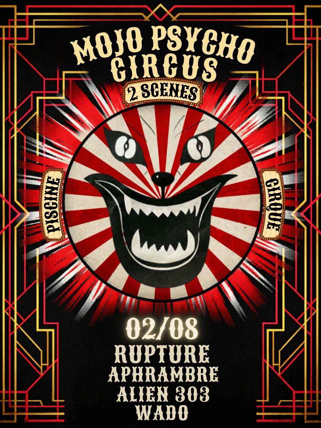 Mojo Psycho Circus W/ Rupture & Alien303 & Arphambre