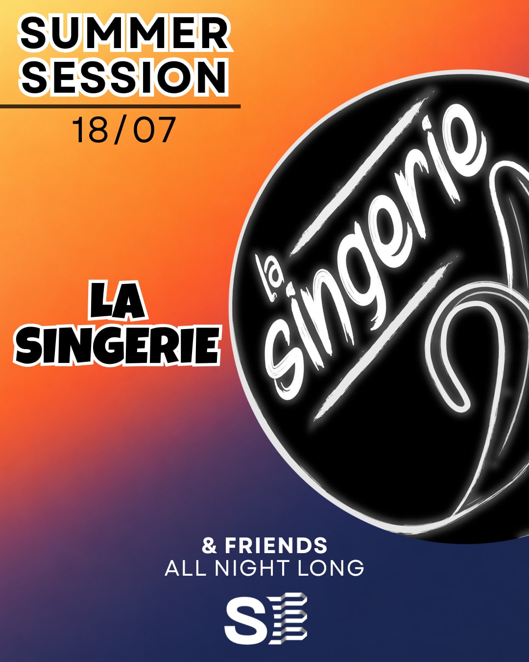 Summer Session | La Singerie & Friends