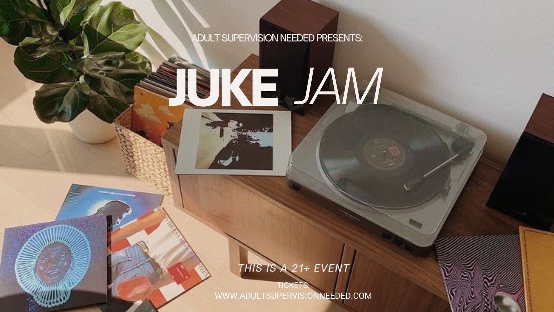 Juke Jam (21+ Listening Experience) - Last Of The Season