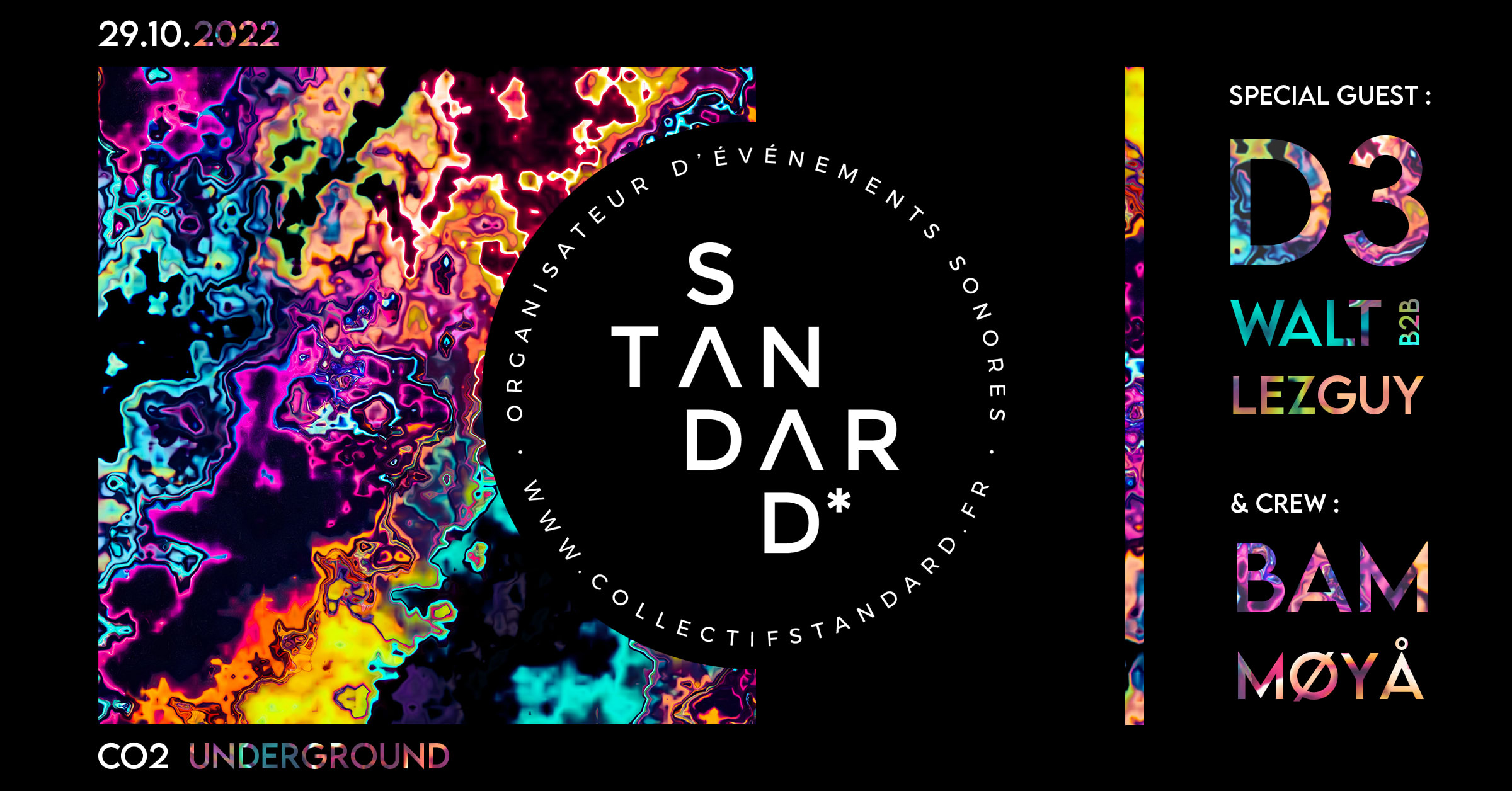 La Standard // Co²underground ◢ D3 : Walt B2b Lezguy, Bam, Møyå ◣