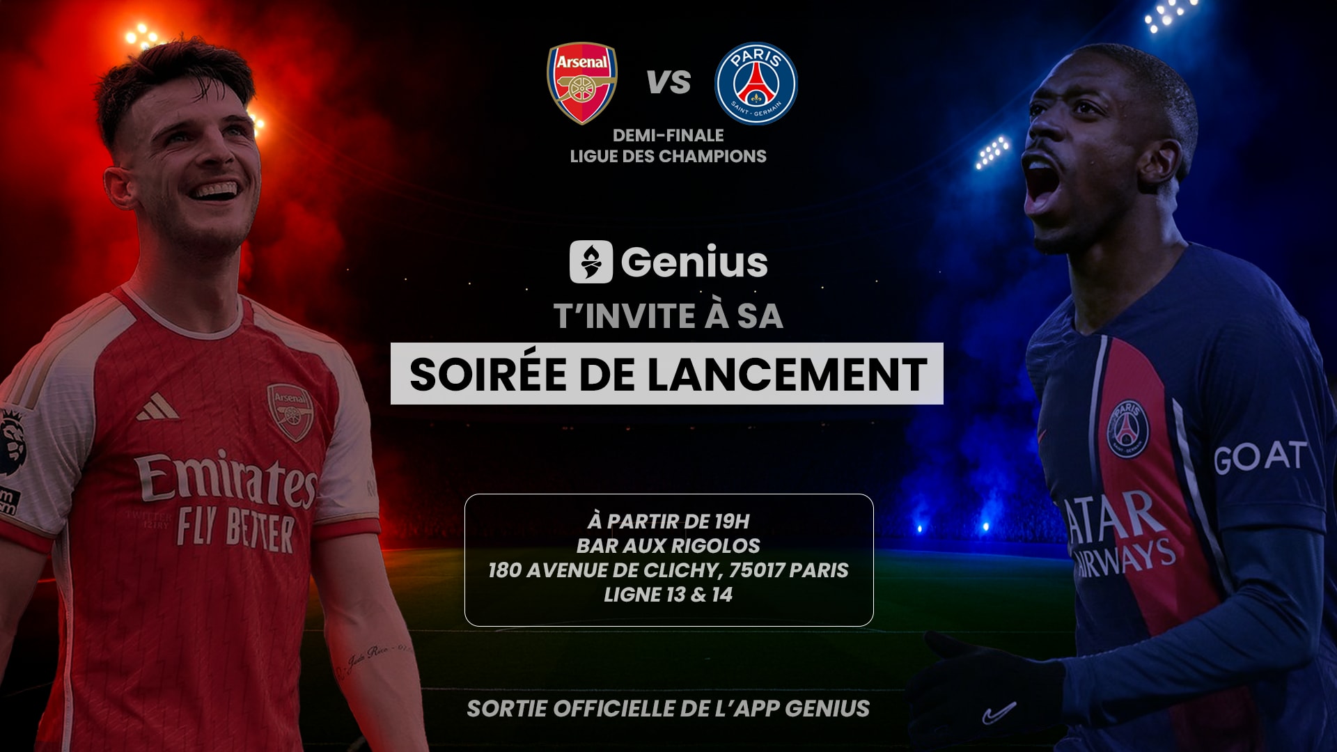 Soirée De Lancement : Genius T'invite Pour Arsenal Vs Psg !