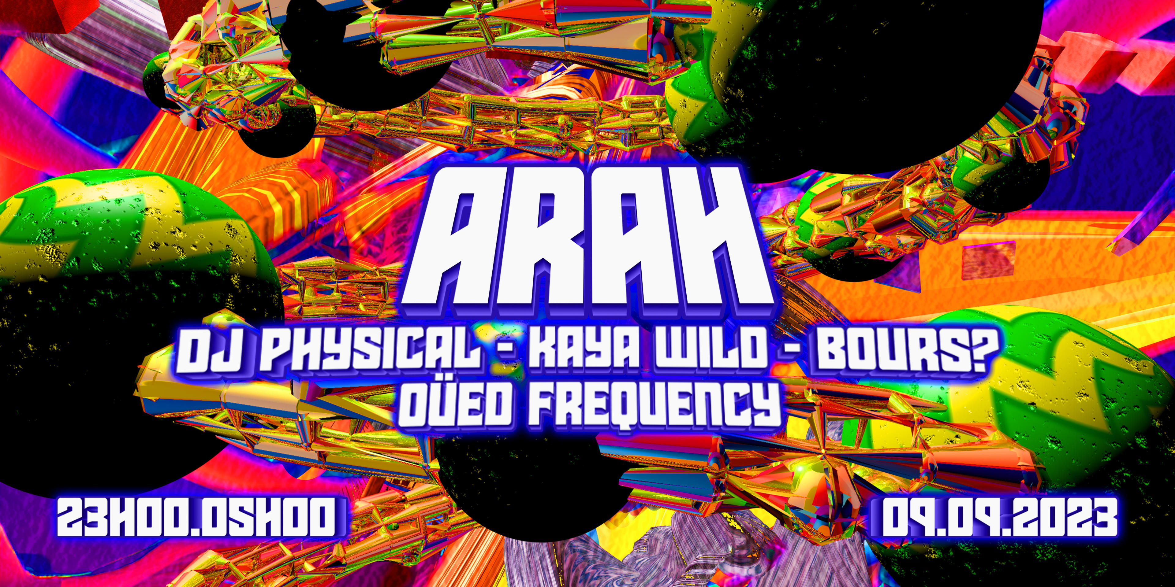 Arah// Dj Physical , Bours , Kaya Wild , Oüed Frequency