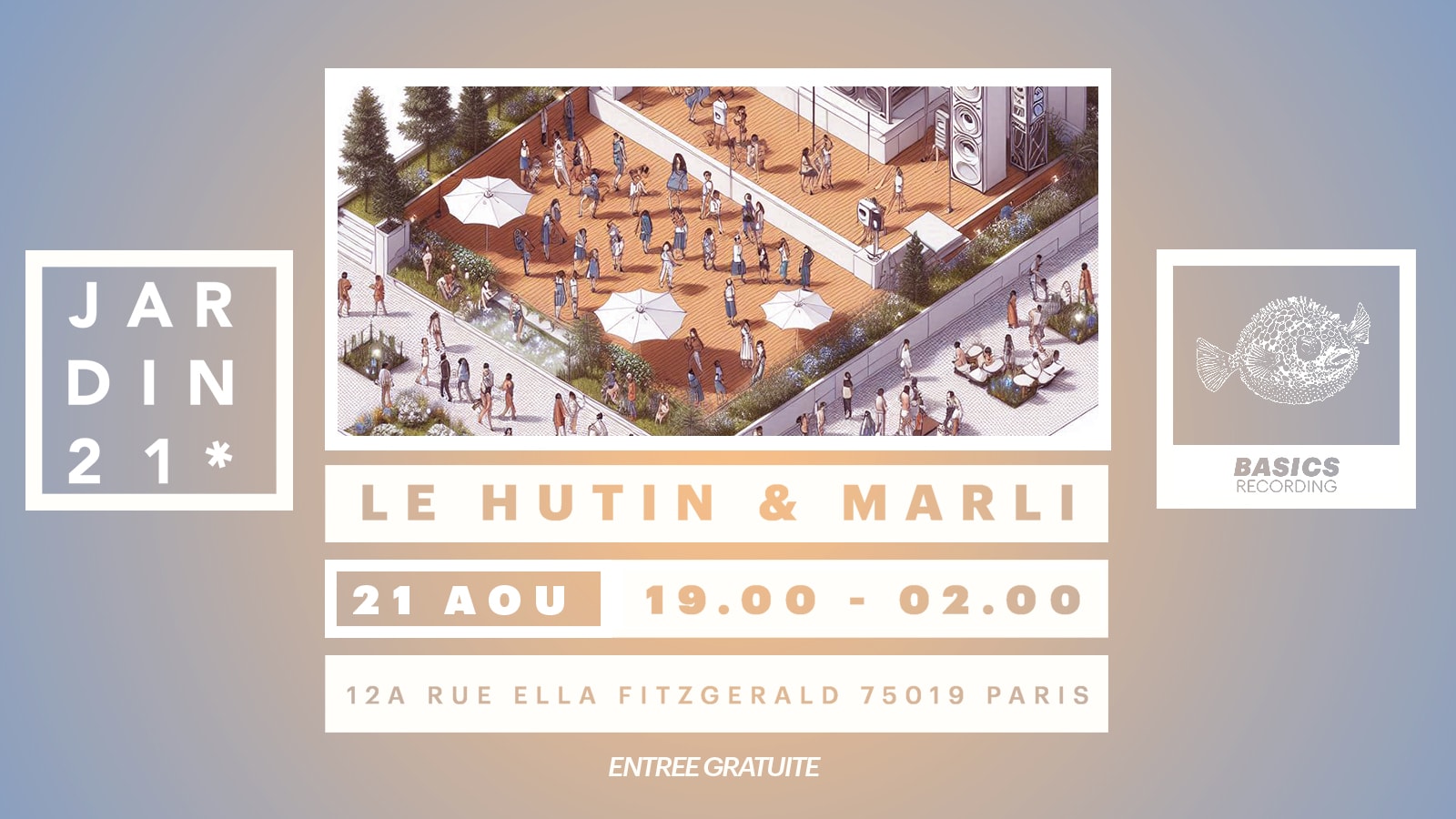 Le Hutin X Marli X Jardin21 - Dj Sets