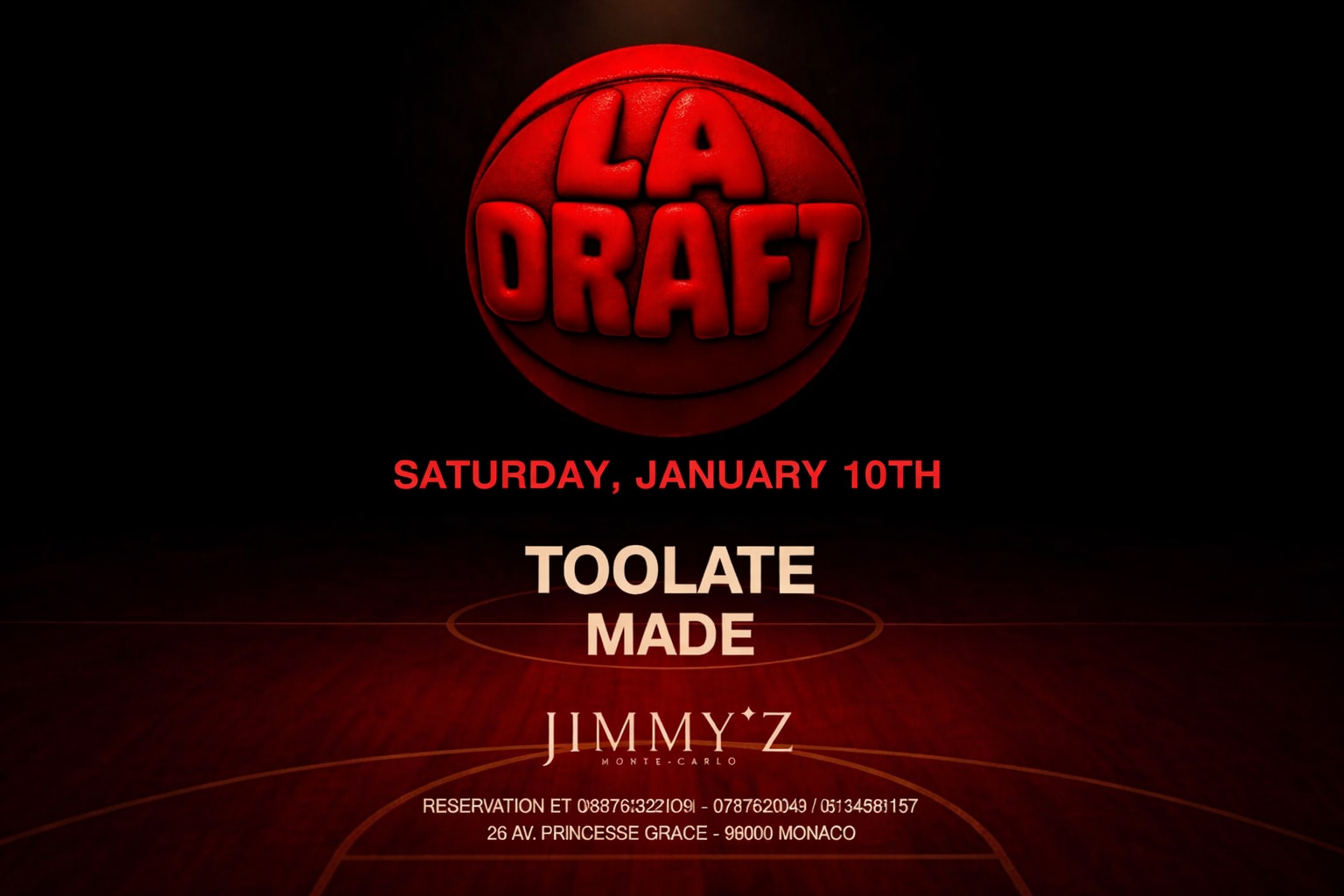 La Draft X Jimmy’Z MC - Edition N*4 - Toolate - 10.01.26