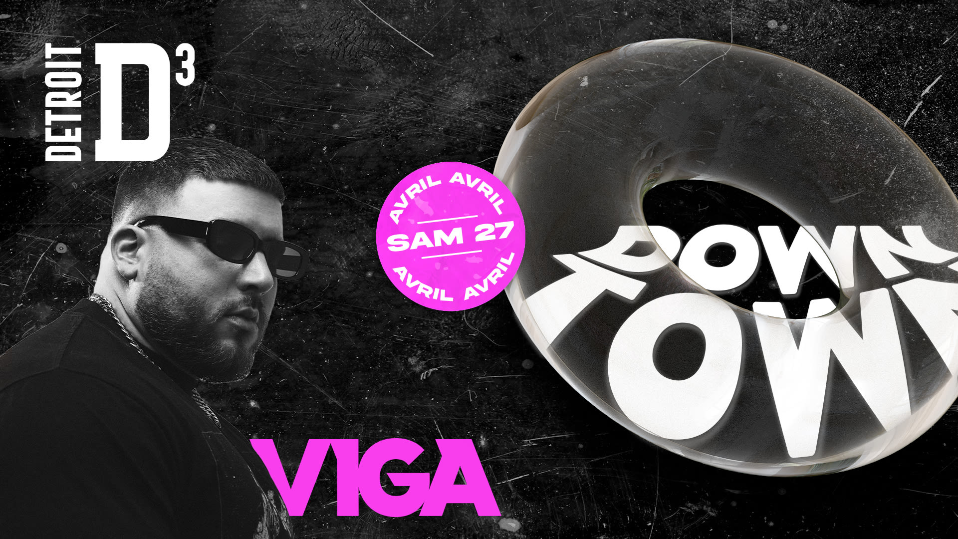 D3 - Downtown X Viga - Sam 27.04