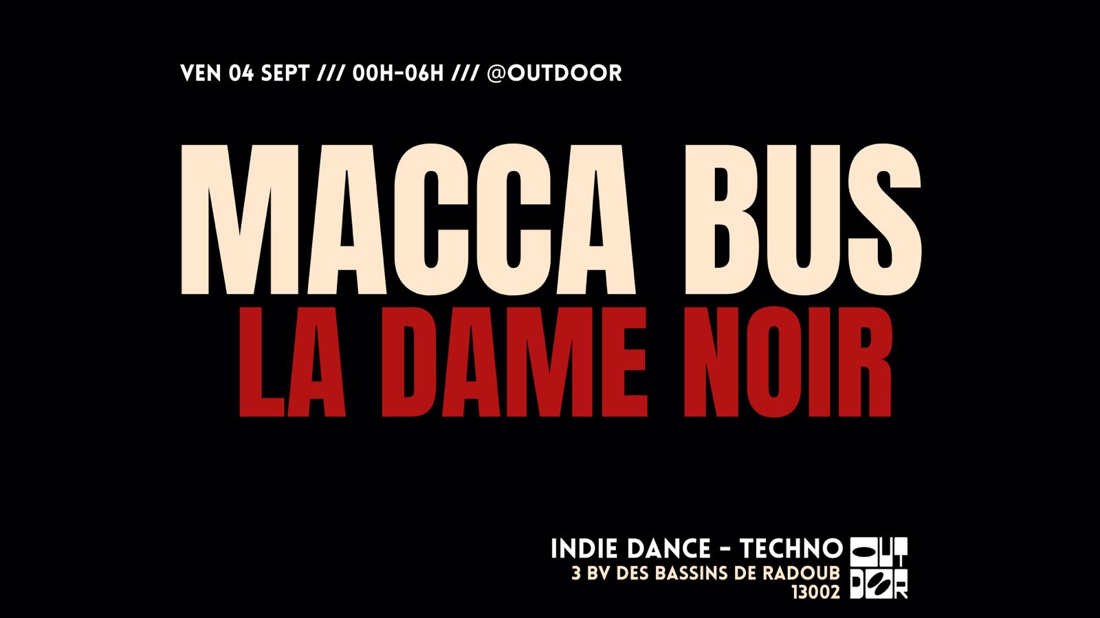 ⇉ Outdoor Marseille Invite La Dame Noir X Macca Bus ⇇