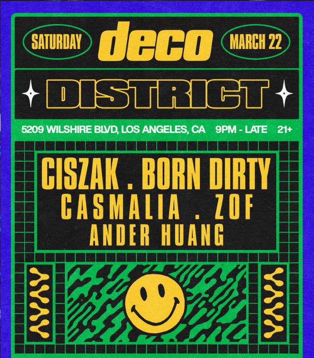 Deco District: Born Dirty Ciszak Casmalia Zof Los Angeles