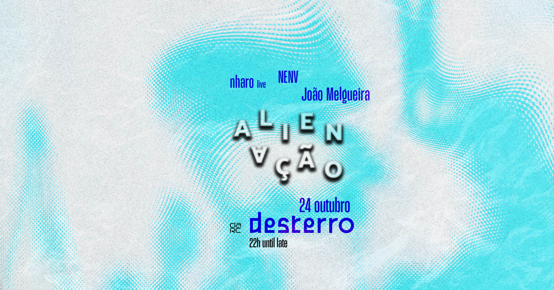 Alienação-Desterro #28 With Nenv, Nharo Live &João Melgueira