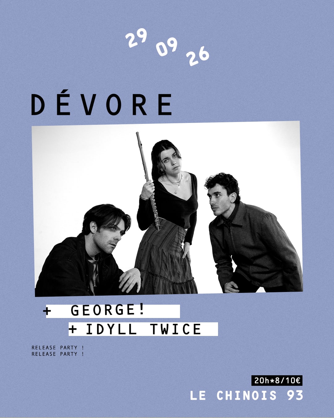 Dévore (Release Party) + George! + Idyll Twice