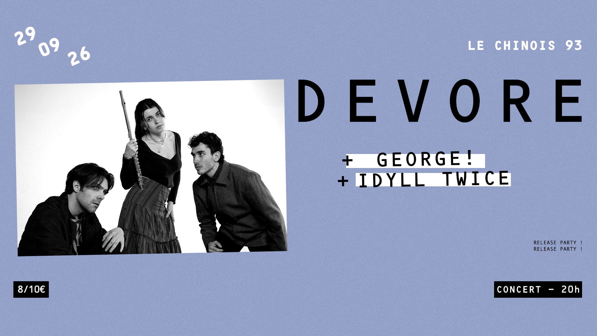Dévore (Release Party) + George! + Idyll Twice