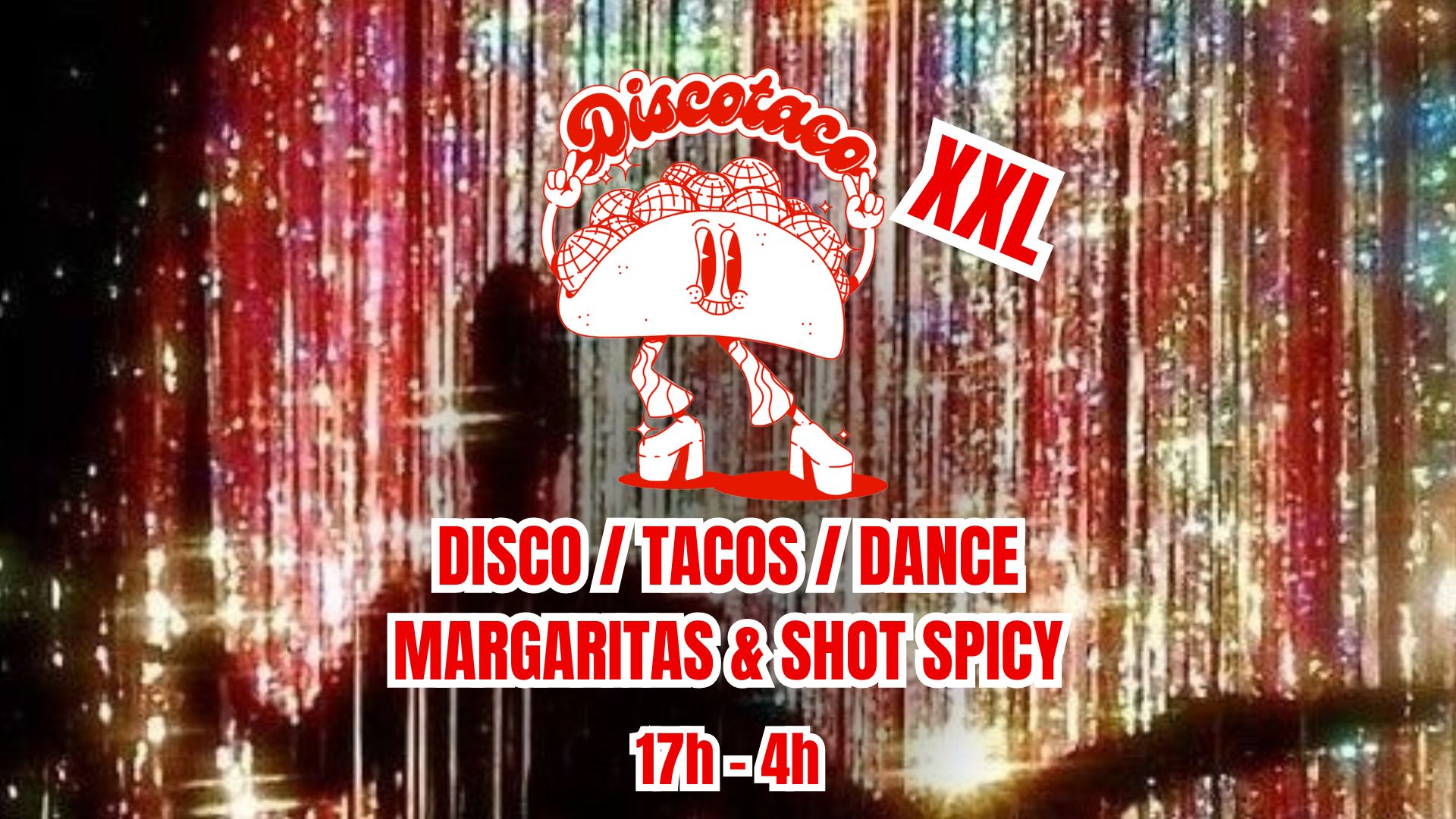 La Discotaco Xxl : Disco, Tacos & Dance !