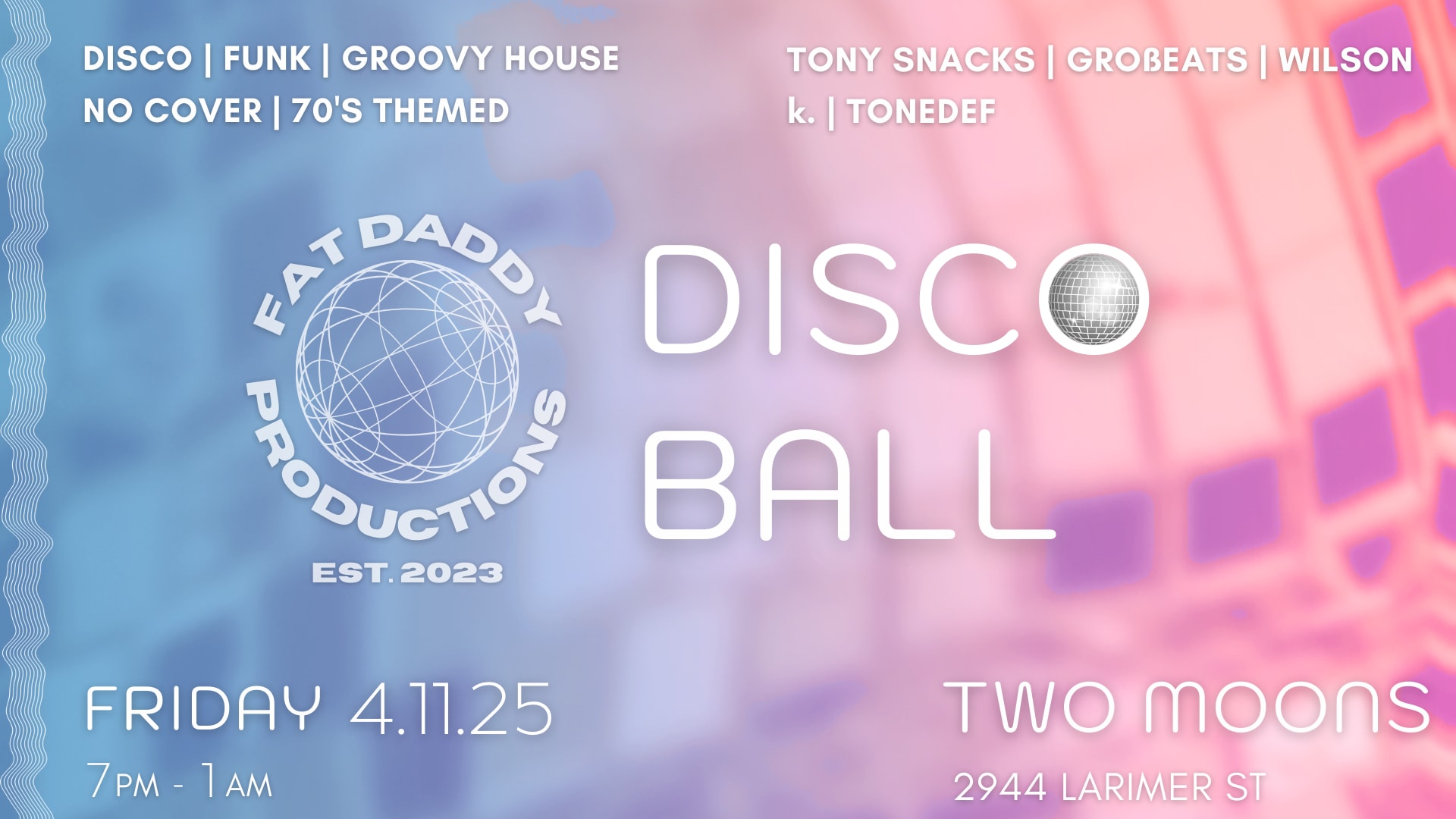Fat Daddy Productions Presents: The Fat Daddy Disco Ball