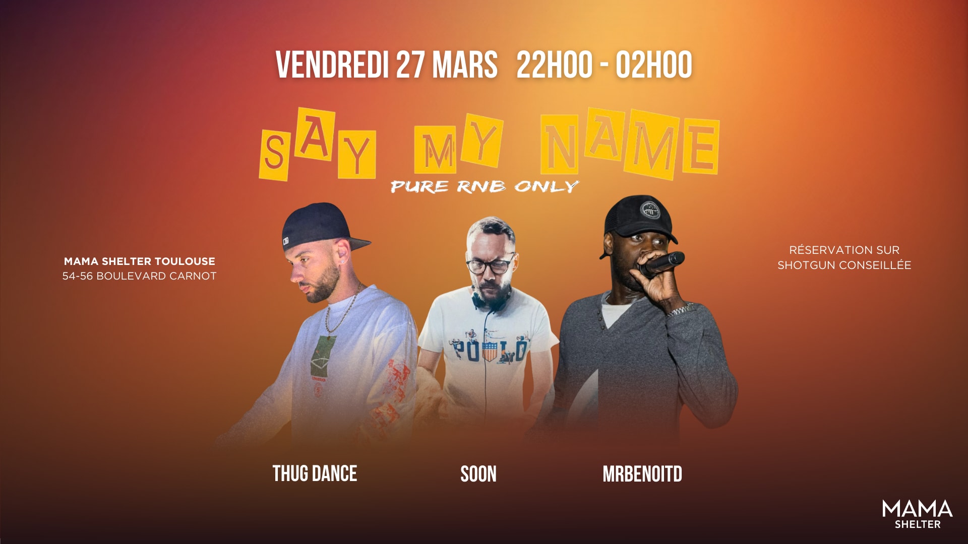 Say My Name – Rnb Party X Mama Shelter Toulouse