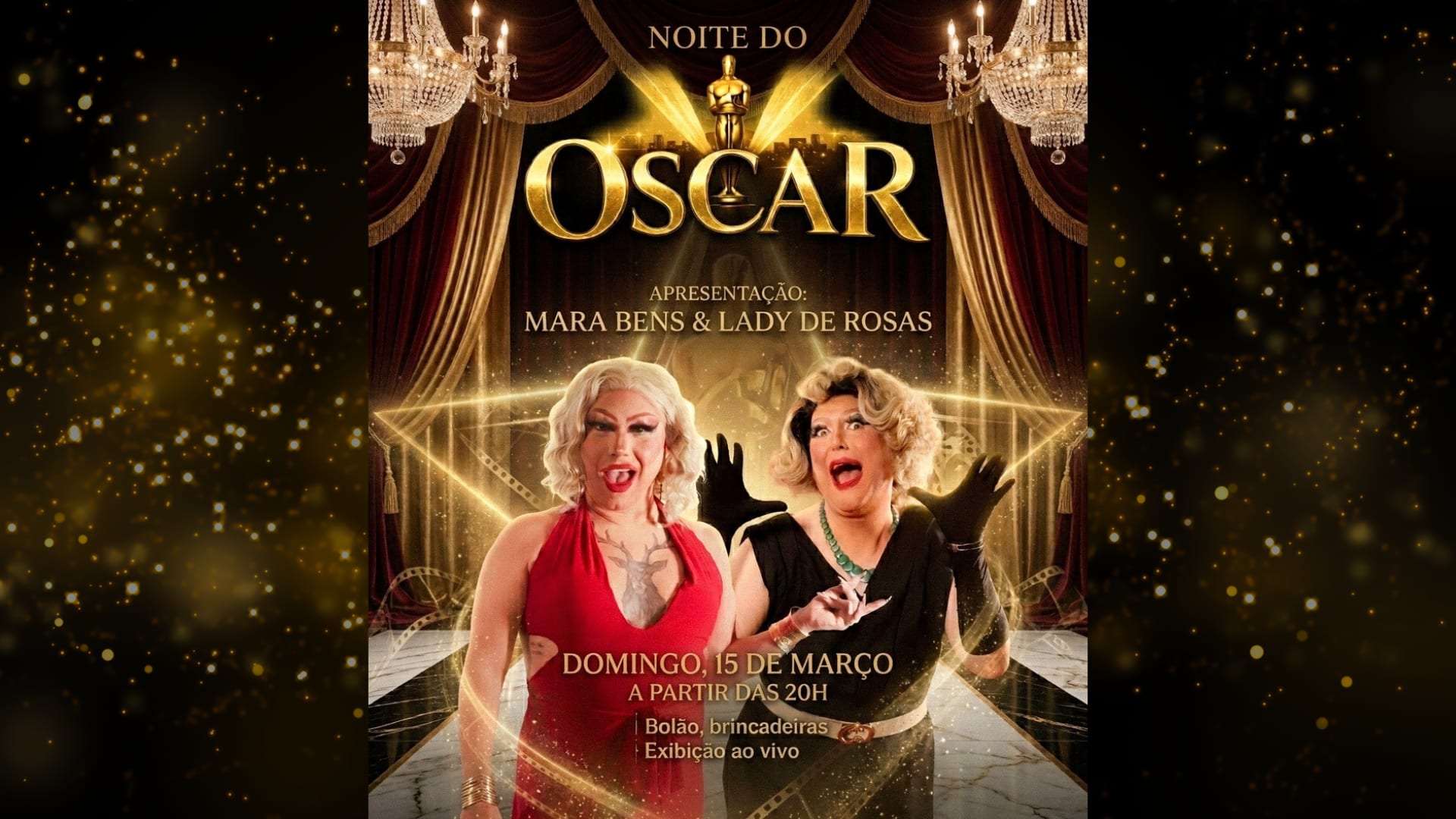 Noite Do Oscar Com Mara Bens & Lady De Rosas