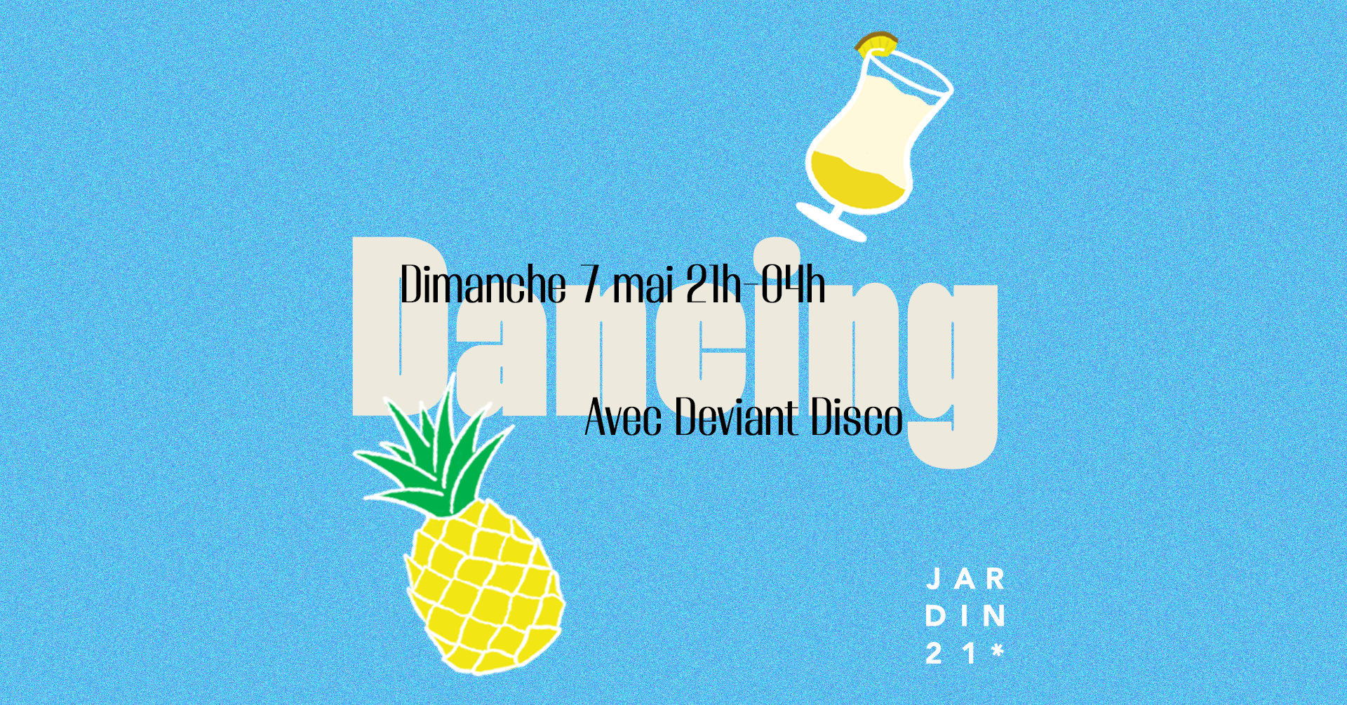 Réouverture Jardin21 : Dancing W/ Deviant Disco