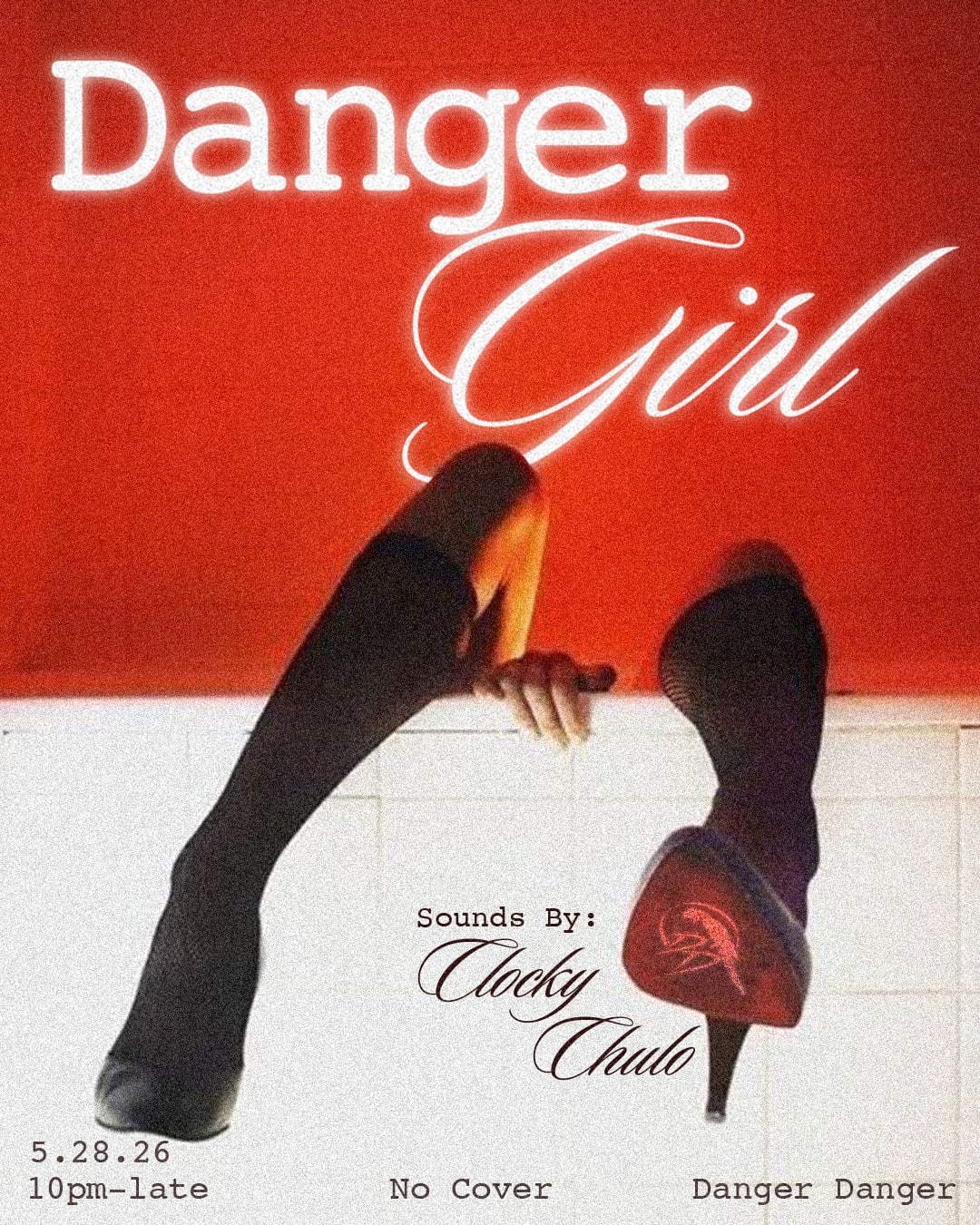 Dangergirl W/ Clocky Chulo
