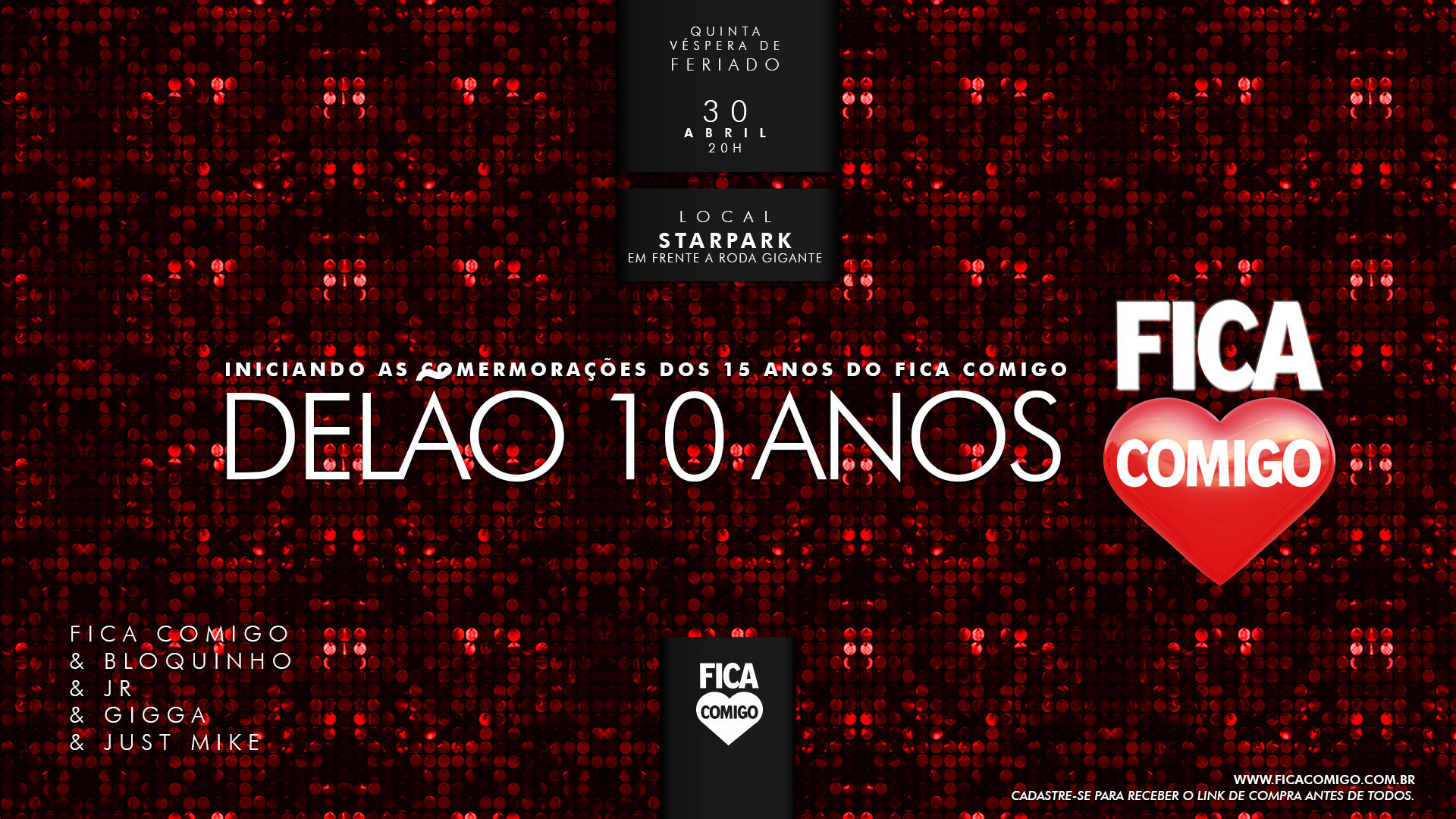 Fica Comigo 15 Anos : Ato 1 | 30.Abr | 10 Anos Delão