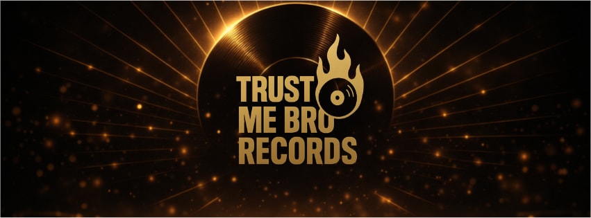 Trust Me Bro Records