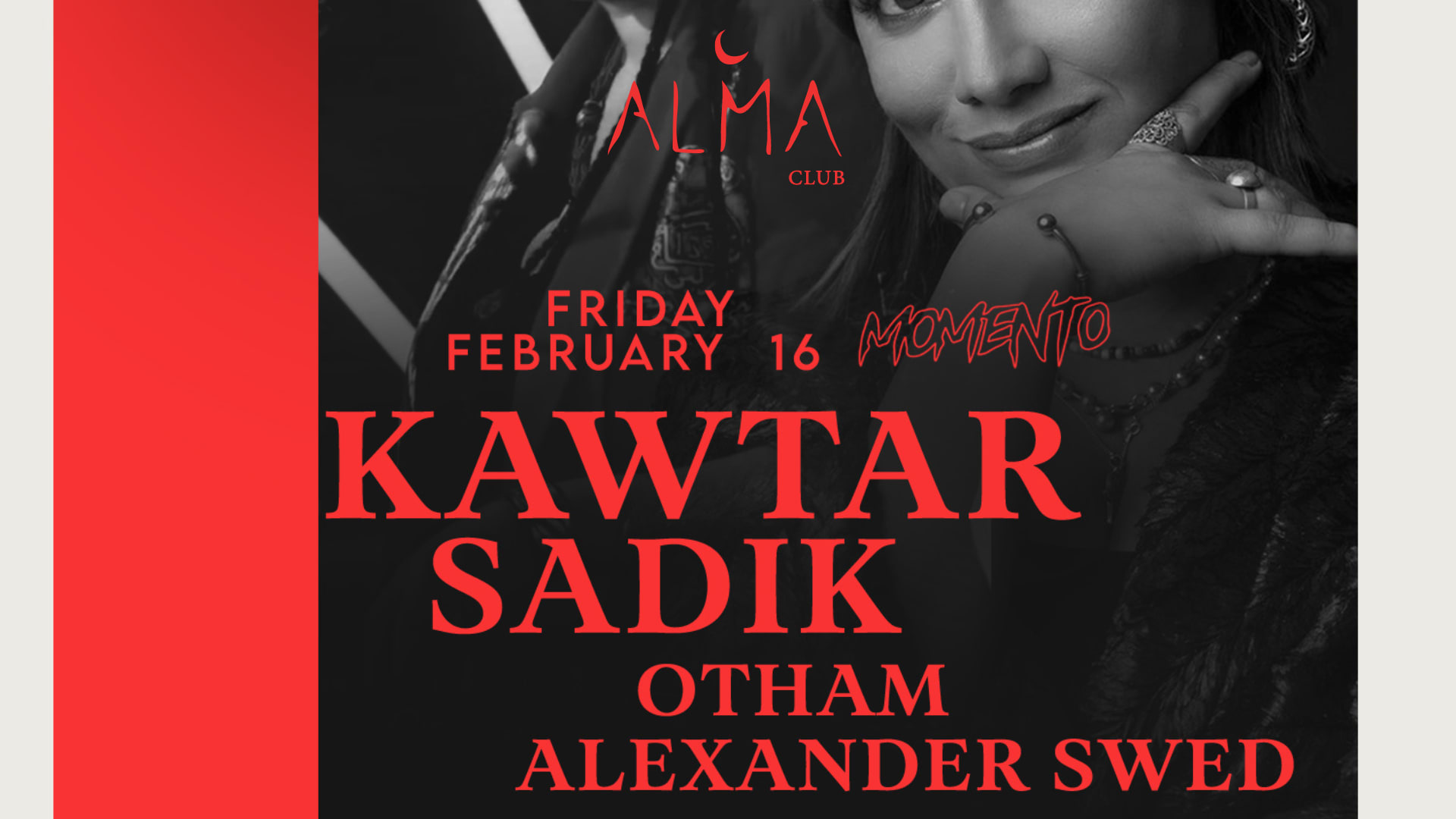Alma Club Invites Kawtar Sadik, Otham & Alexander Swed