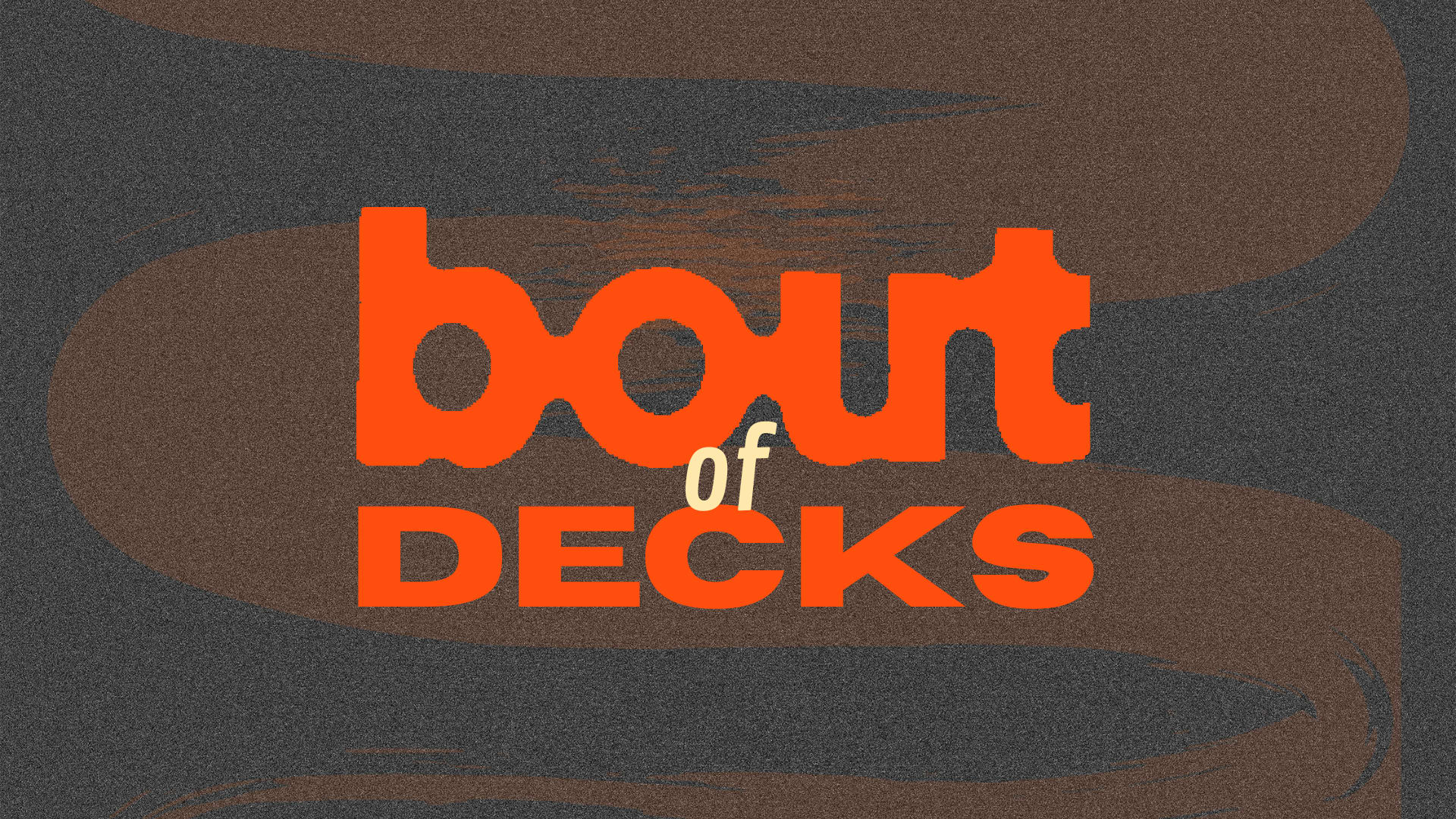 Bout Of Decks 2