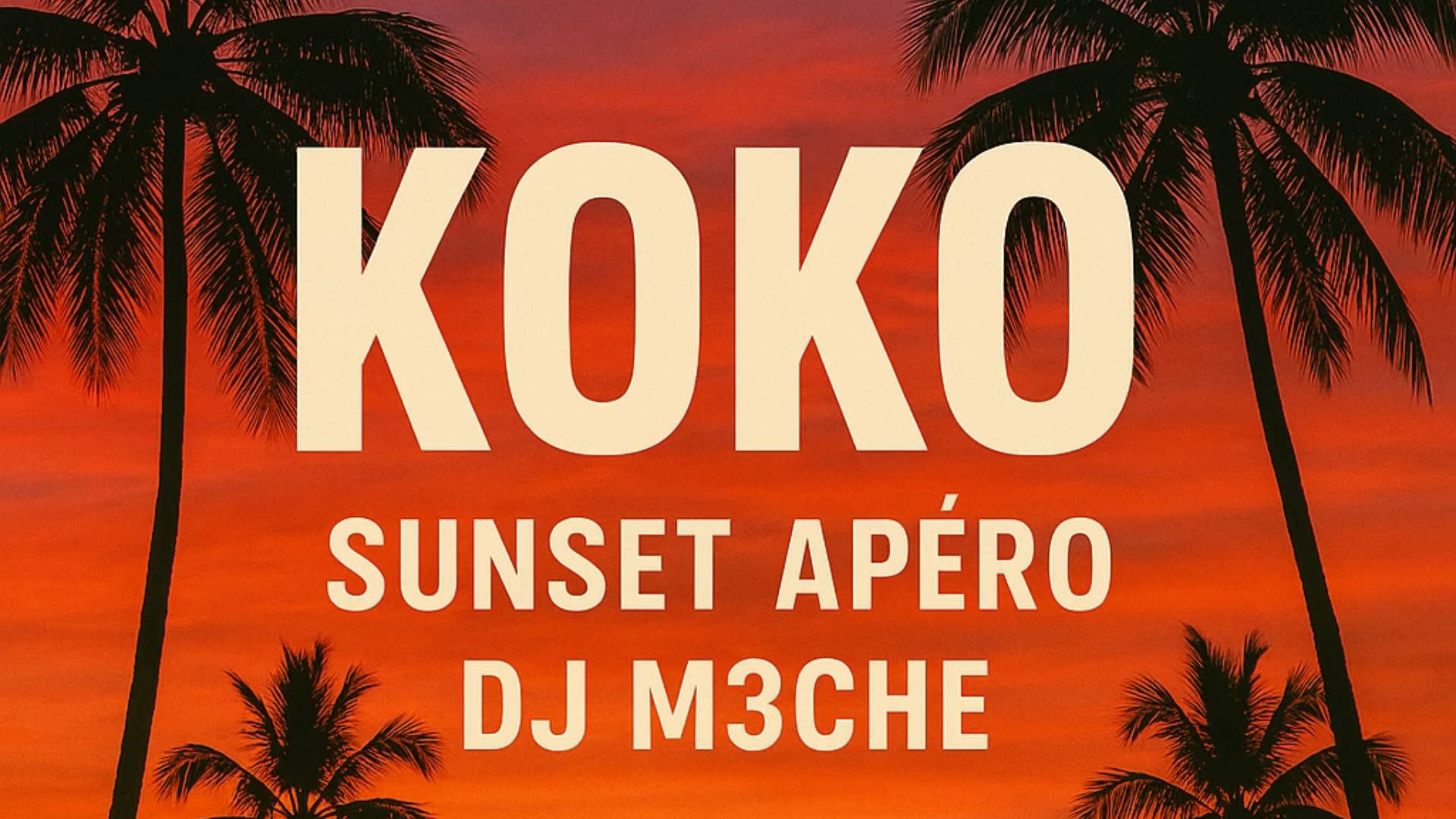 Sunset Apéro - Koko Resto - Dj M3che