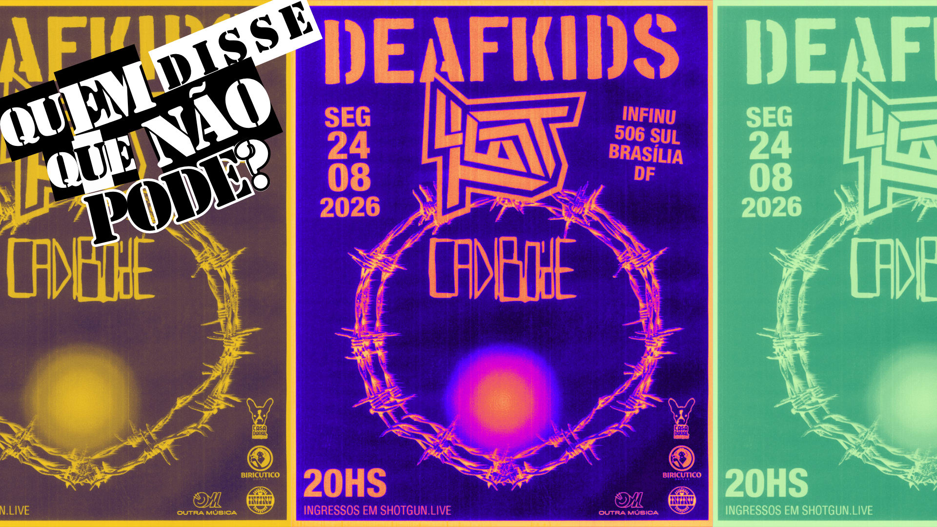 Quem Disse Que Não Pode? Test + Deafkids + Cadibóde