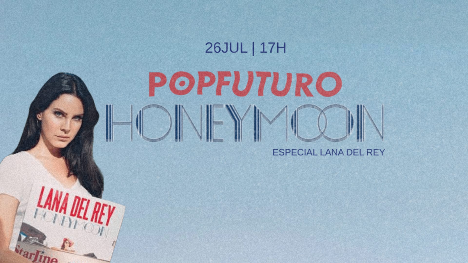 Popfuturo_ Apresenta Honeymoon | Especial Lana Del Rey