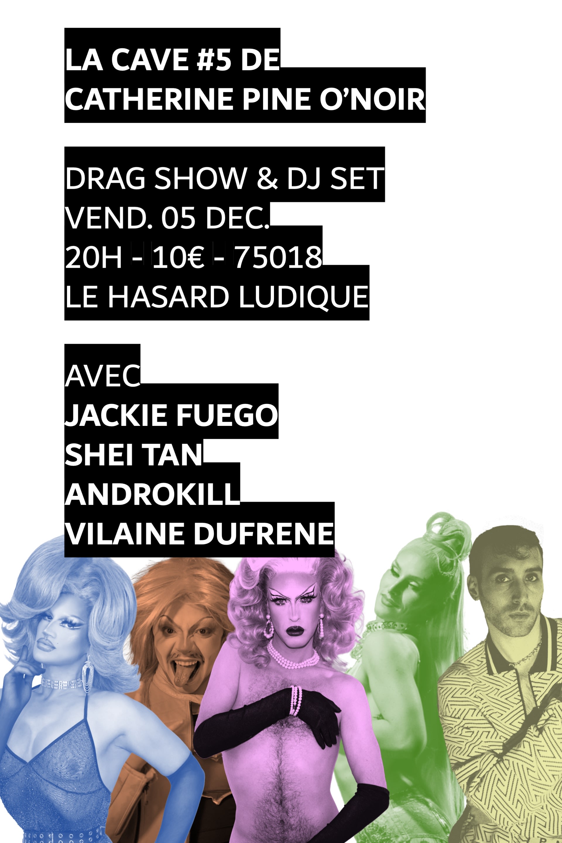 La Cave #5 De Catherine Pine O'noir / Drag Show & Dj Set