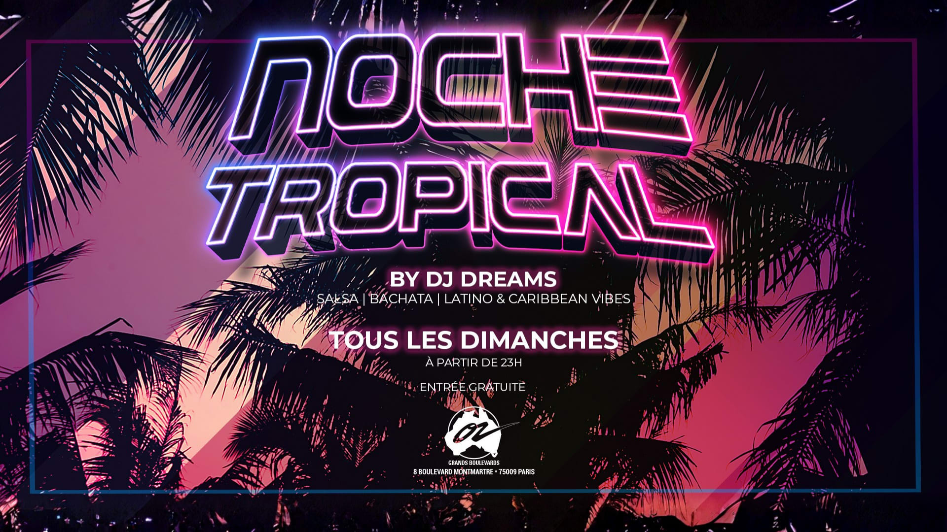 Noche Tropical By Dreams - 15/03