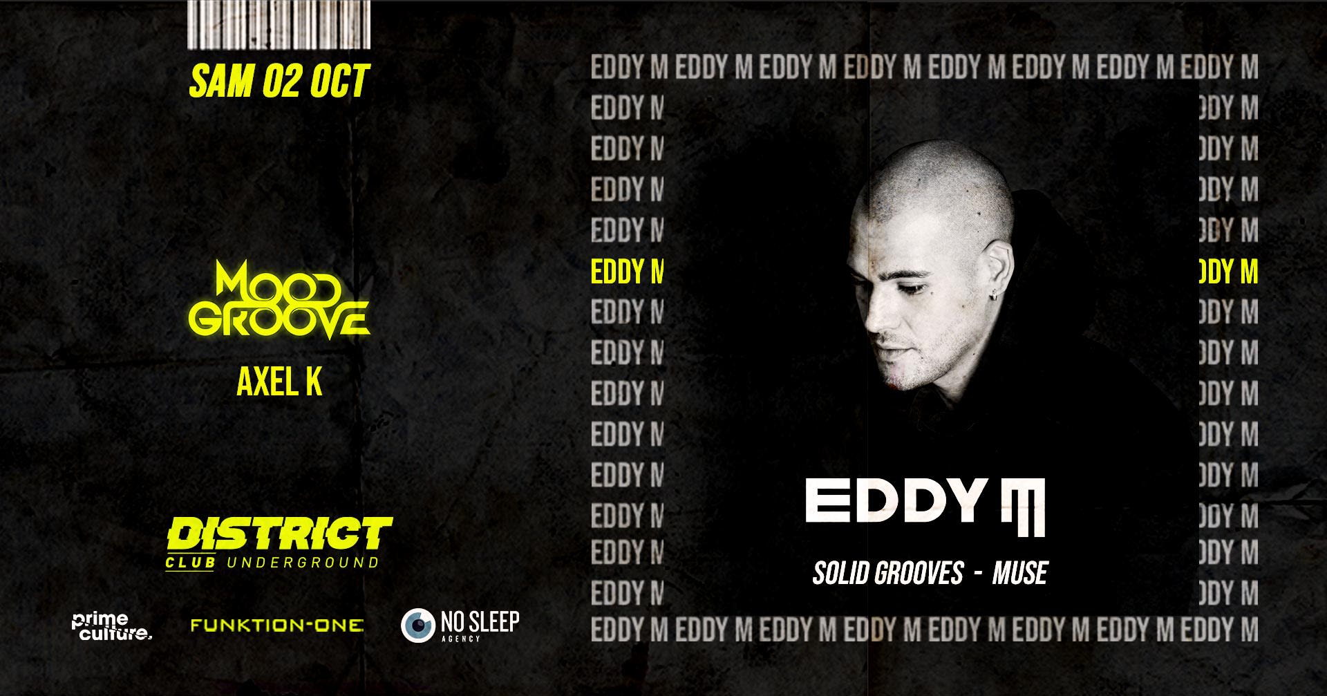 Eddy M (Solid Grooves - Muse) District Club Under.. 