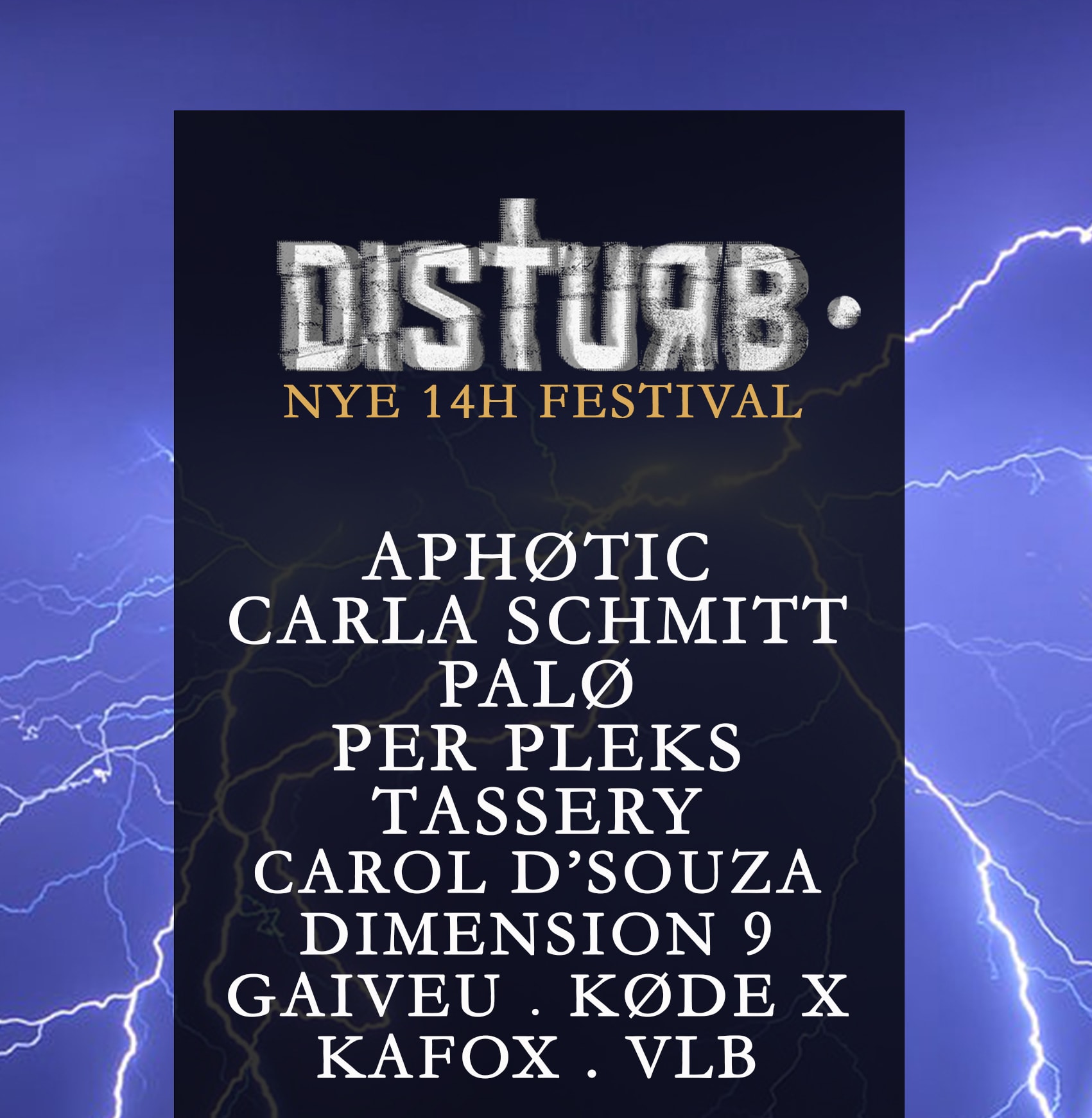 Disturb X Kømplex Nye 14h Festival