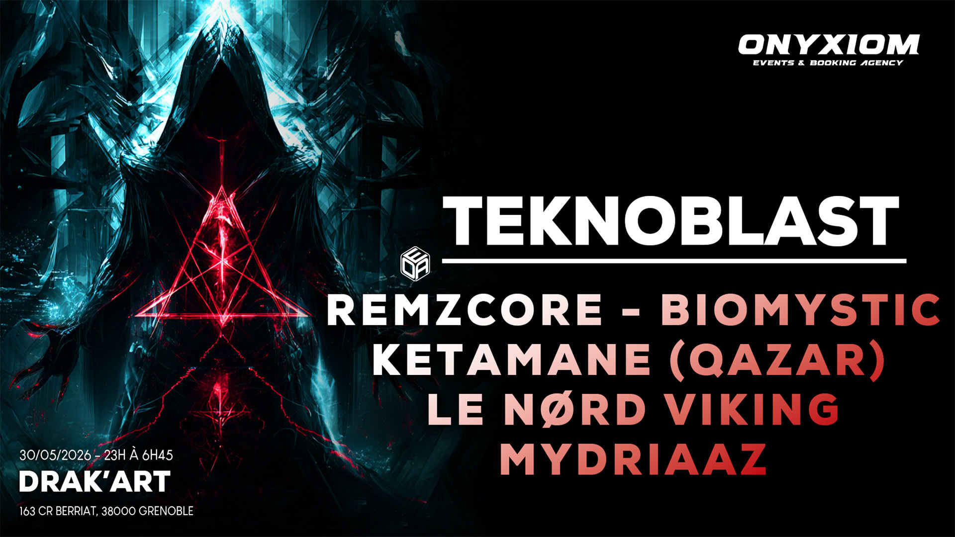 Onyxiom : Teknoblast - W/ Remzcore, Biomystic, Ketamane&More