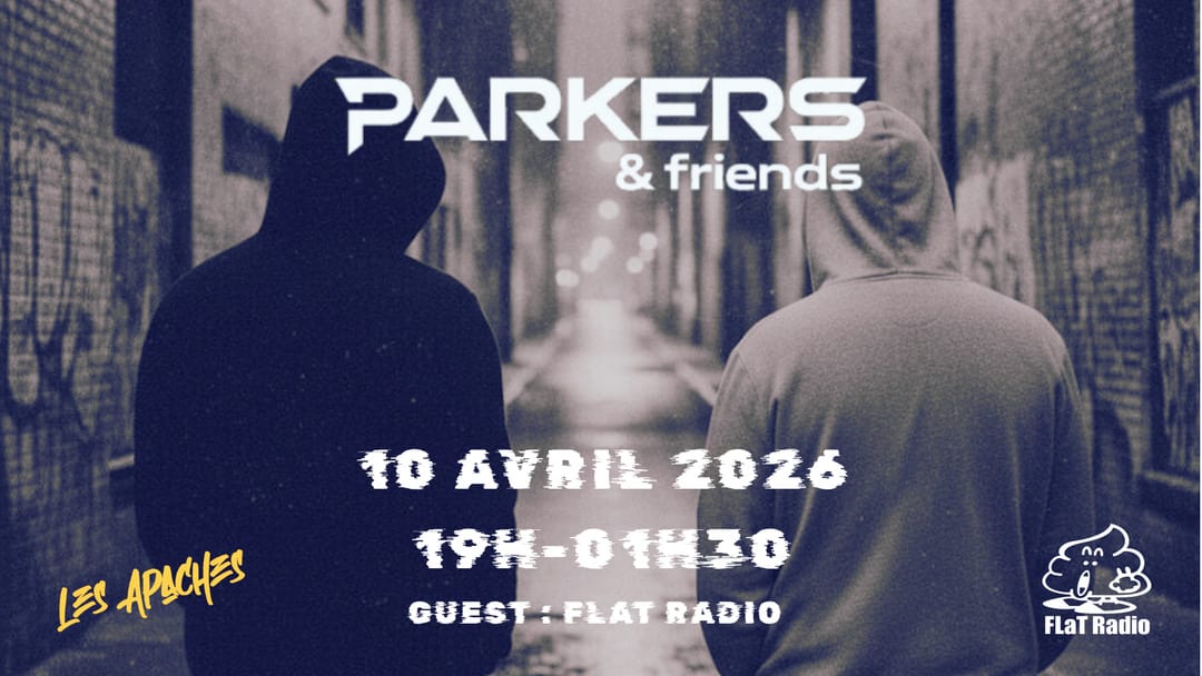 Parkers & Friends / Épisode 2 - Warm Up By Flat Radio