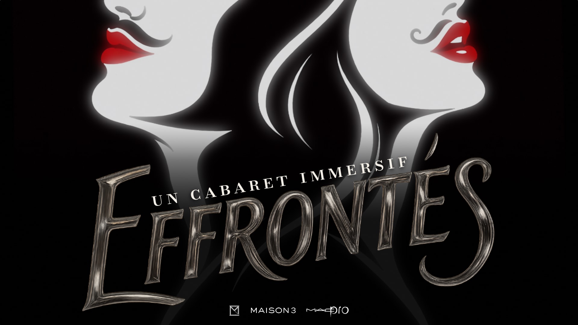Effrontés - Un Cabaret Immersif - Jeudi 16/04
