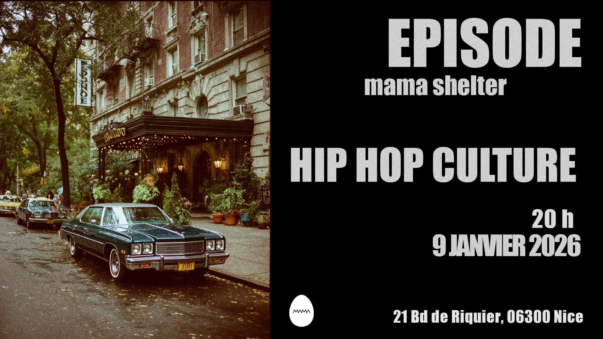 Episode Hip Hop Culture X Mamashelter Nice