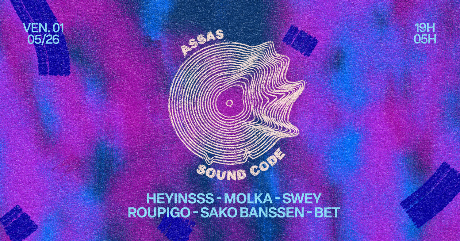 Assas Sound Code : Heyinsss, Molka & More