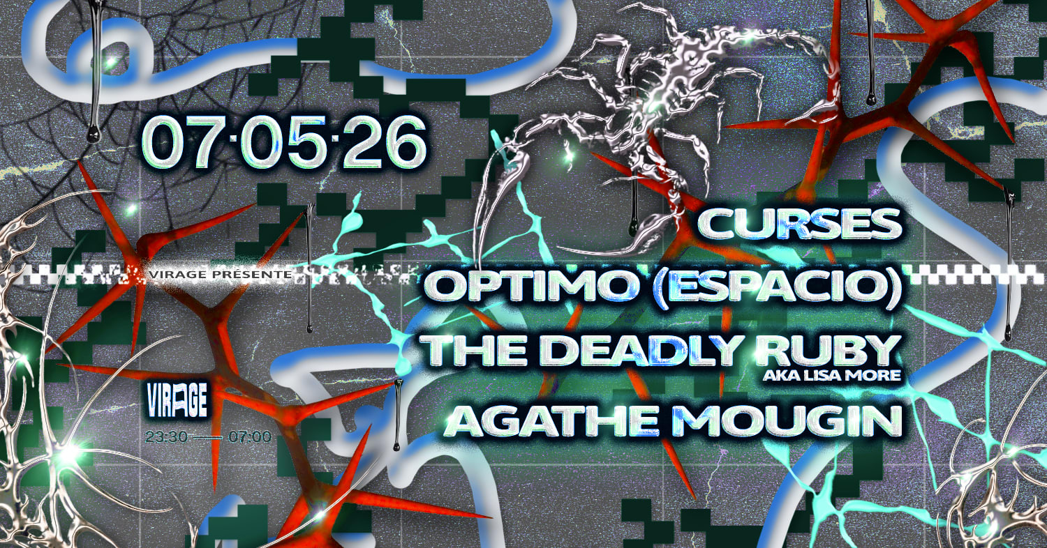 Virage Présente : Curses, Optimo (Espacio), The Deadly Ruby